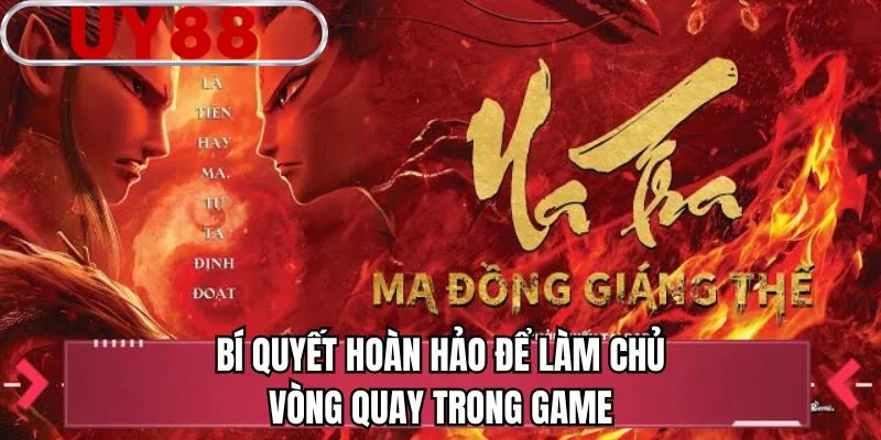 Bí quyết hoàn hảo để làm chủ vòng quay trong game