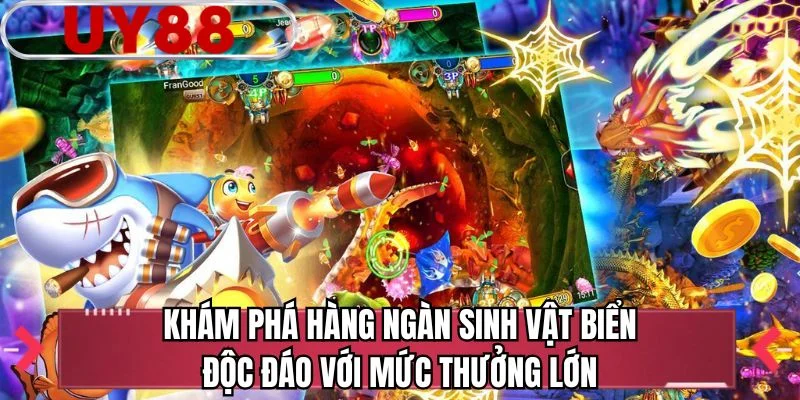 Khám phá hàng ngàn sinh vật biển độc đáo với mức thưởng lớn